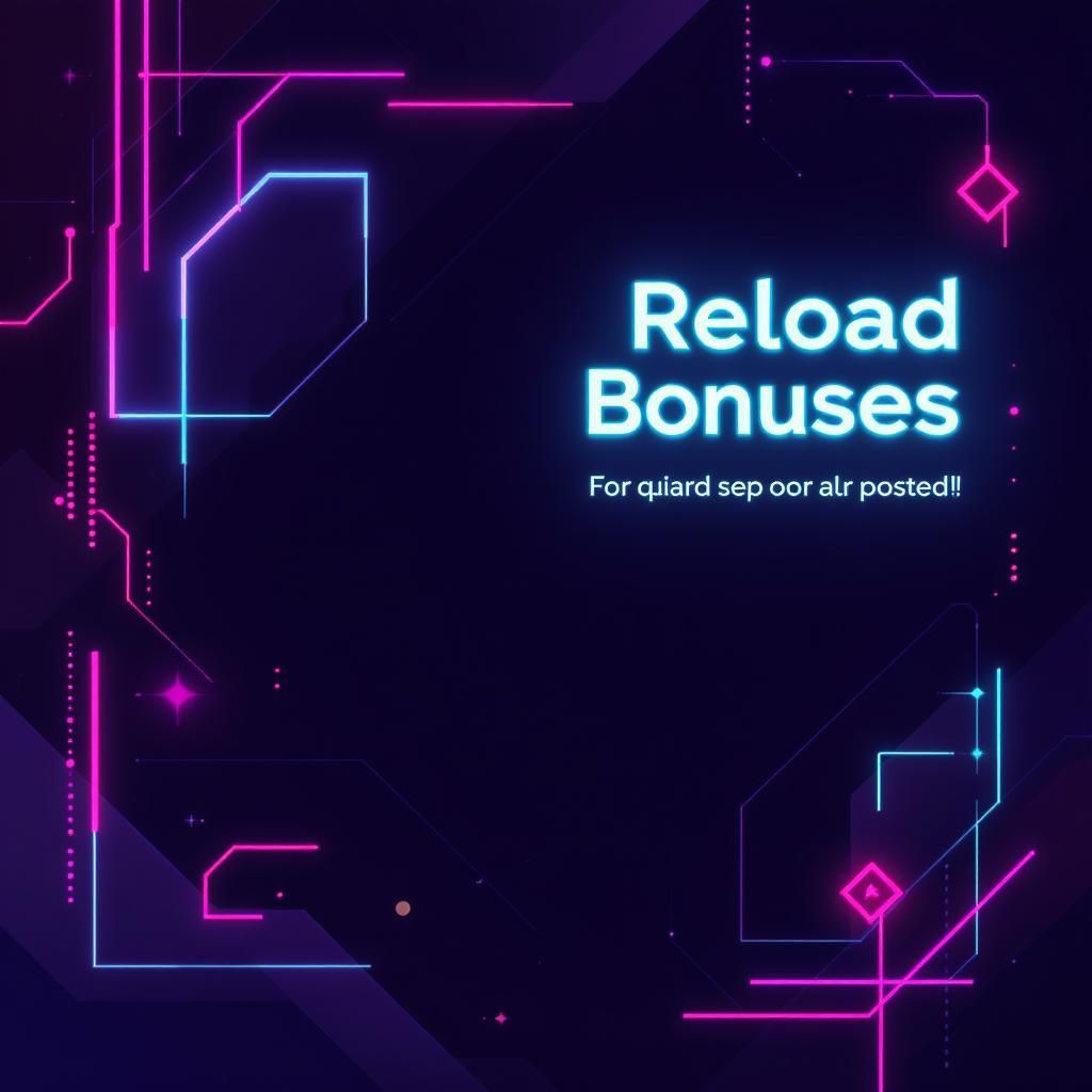 Reload Bonuses